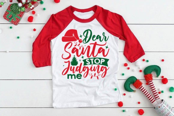 Dear Santa Stop Judging Me: Graphics for Crafts
